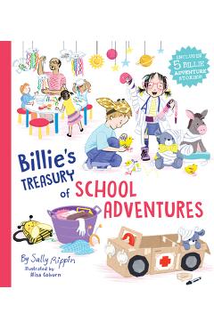 Billie\'s Treasury of School Adventures - Sally Rippin