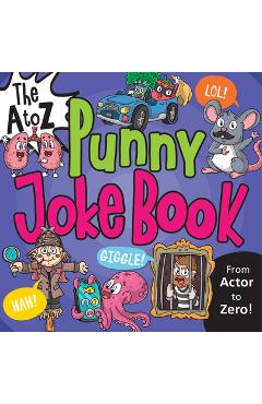 The A to Z Punny Joke Book - Vasco Icuza