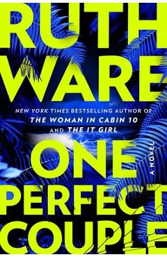 One Perfect Couple - Ruth Ware