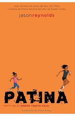 Patina (Spanish Edition) - Jason Reynolds
