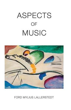 Aspects of music - ford mylius lallerstedt