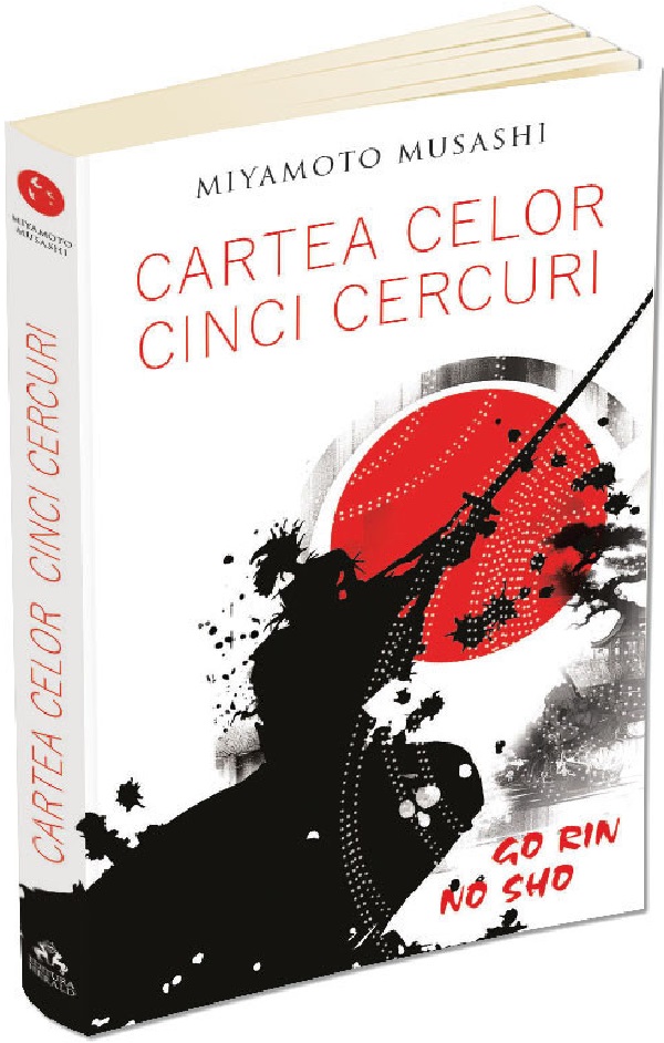 Cartea celor cinci cercuri. Go Rin No Sho - Miyamoto Musashi