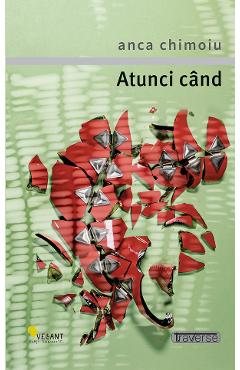 Atunci cand - Anca Chimoiu - VELLANT