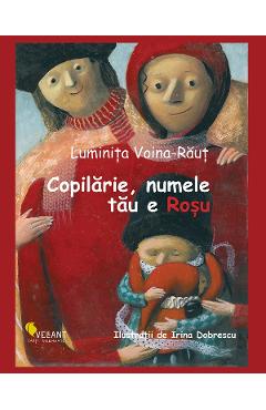 Copilarie, numele tau e Rosu - Luminita Voina-Raut, Irina Dobrescu