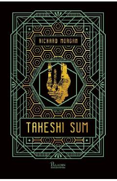 Takeshi Sum. Seria Carbon modificat Vol.3 - Richard Morgan