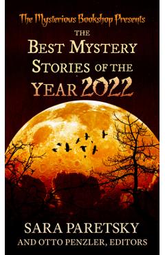 The Mysterious Bookshop Presents the Best Mystery Stories of the Year 2022 - Sara Paretsky