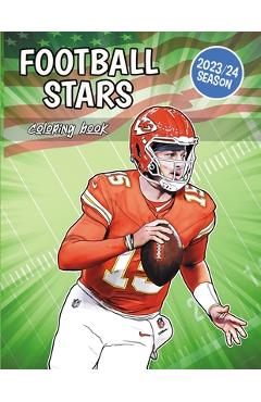 Football Stars Coloring Book: The best players of the American footbal league - Sportz Art Creations