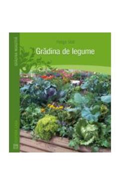 Gradina de legume - Helga Voit - -