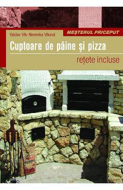 Cuptoare de paine si pizza - Vaclav Vlk, Nevenka Vlkova