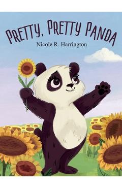 Pretty, Pretty Panda - Nicole R. Harrington