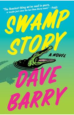 Swamp Story - Dave Barry