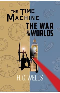 H. G. Wells Double Feature - The Time Machine and The War of the Worlds (Reader's Library Classics) - H. G. Wells