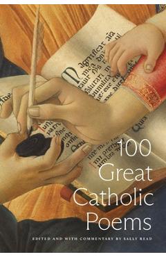 100 Great Catholic Poems - Sally Read