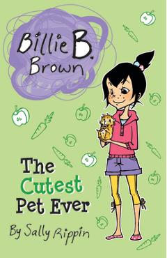 The Cutest Pet Ever - Sally Rippin