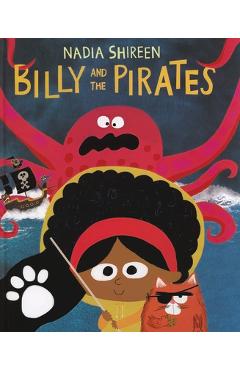 Billy and the Pirates - Nadia Shireen