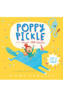 Poppy Pickle - Emma Yarlett