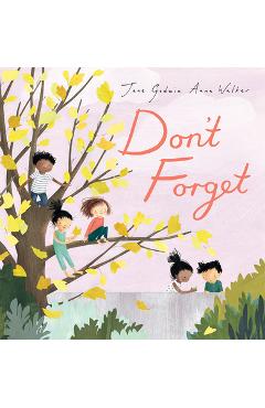 Don\'t Forget - Jane Godwin