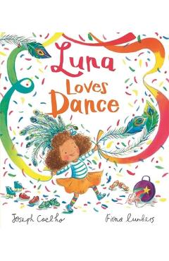Luna Loves Dance - Joseph Coelho