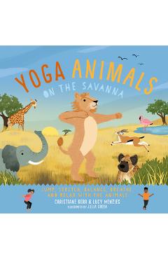 Yoga Animals on the Savanna - Christiane Kerr