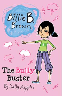 The Bully Buster - Sally Rippin