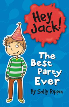 The Best Party Ever - Sally Rippin