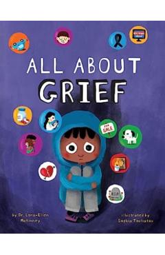 All about Grief - Lora-ellen Mckinney