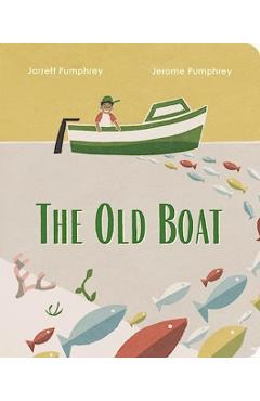 The Old Boat - Jarrett Pumphrey