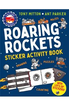 Amazing Machines Roaring Rockets Sticker Activity Book - Tony Mitton