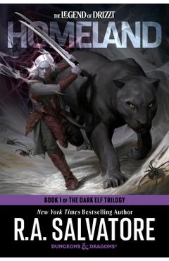 Dungeons & Dragons: Homeland (the Legend of Drizzt): Book 1 of the Dark Elf Trilogy; New York Times Bestselling Author - R. A. Salvatore