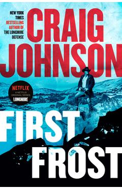 First Frost: A Longmire Mystery - Craig Johnson
