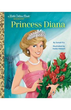 Princess Diana: A Little Golden Book Biography - Sonali Fry