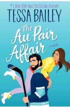 The Au Pair Affair - Tessa Bailey