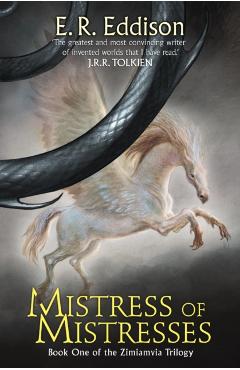 Mistress of Mistresses - E. R. Eddison