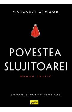 Povestea slujitoarei. Roman grafic - Margaret Atwood