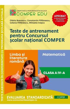Teste de antrenament - Clasa 4 - Concursul Comper - Boerescu Ofelia, Filfanescu Constantin, Filfanescu Iuliana, Ivascu Mihaela