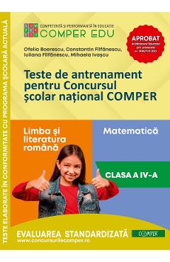 Teste de antrenament - Clasa 4 - Concursul Comper - Boerescu Ofelia, Filfanescu Constantin, Filfanescu Iuliana, Ivascu Mihaela