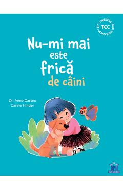 Nu-mi mai este frica de caini - Anne Casteu