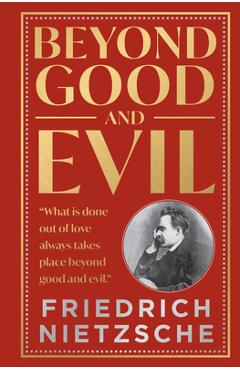 Beyond Good and Evil - Friedrich Nietzsche