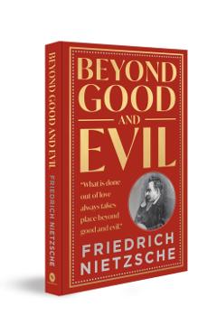 Beyond Good and Evil - Friedrich Nietzsche
