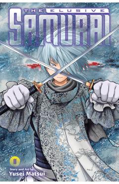 The Elusive Samurai, Vol. 11 - Yusei Matsui
