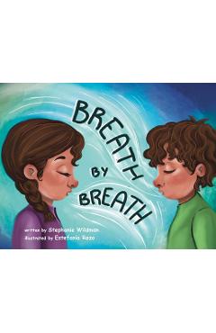 Breath by Breath - Stephanie Wildman