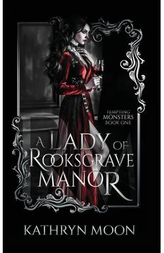 A Lady of Rooksgrave Manor - Kathryn Moon