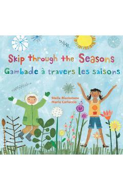 Skip Through the Seasons (Bilingual French & English) - Stella Blackstone