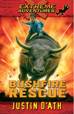 Bushfire Rescue: Volume 2 - Justin D\'ath