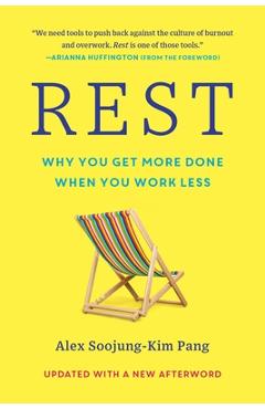 Rest: Why You Get More Done When You Work Less - Alex Soojung-kim Pang