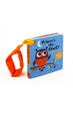 Where\'s the Owl?: A Stroller Book - Ingela P. Arrhenius