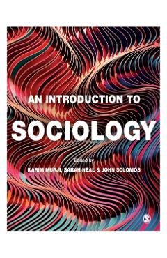An Introduction to Sociology - Karim Murji