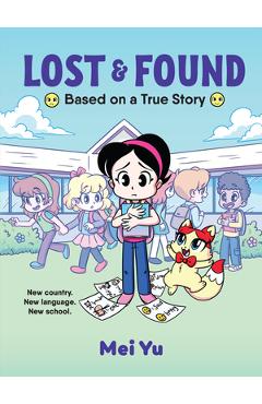 Lost & Found: Based on a True Story - Mei Yu