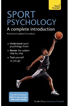 Sport Psychology: A Complete Introduction - John Perry