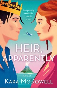 Heir, Apparently - Kara Mcdowell